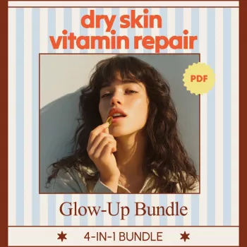 Dry Skin Vitamin Repair: 4-in-1 Glow-Up Routine