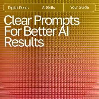 Prompt AI for Accuracy: Clear Tasks, Context & Checks